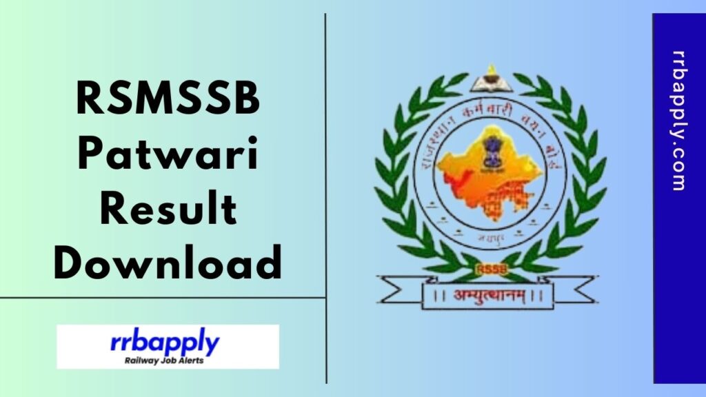 RSMSSB Patwari Result 2024 - Rajasthan Patwari Prelims & Mains Exam Results, Cutoff & Merit List PDF can be easily checked from this page.