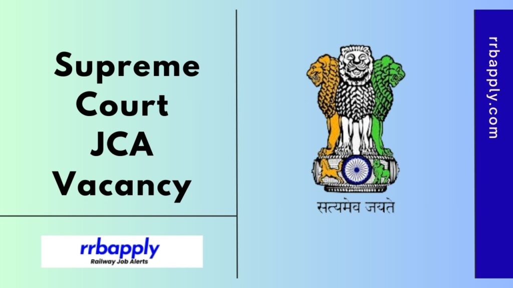 Supreme Court JCA Recruitment 2025 for 241 Vacancy Details of Eligibility, Vacancy & Online Application Link is shared here for the aspirants