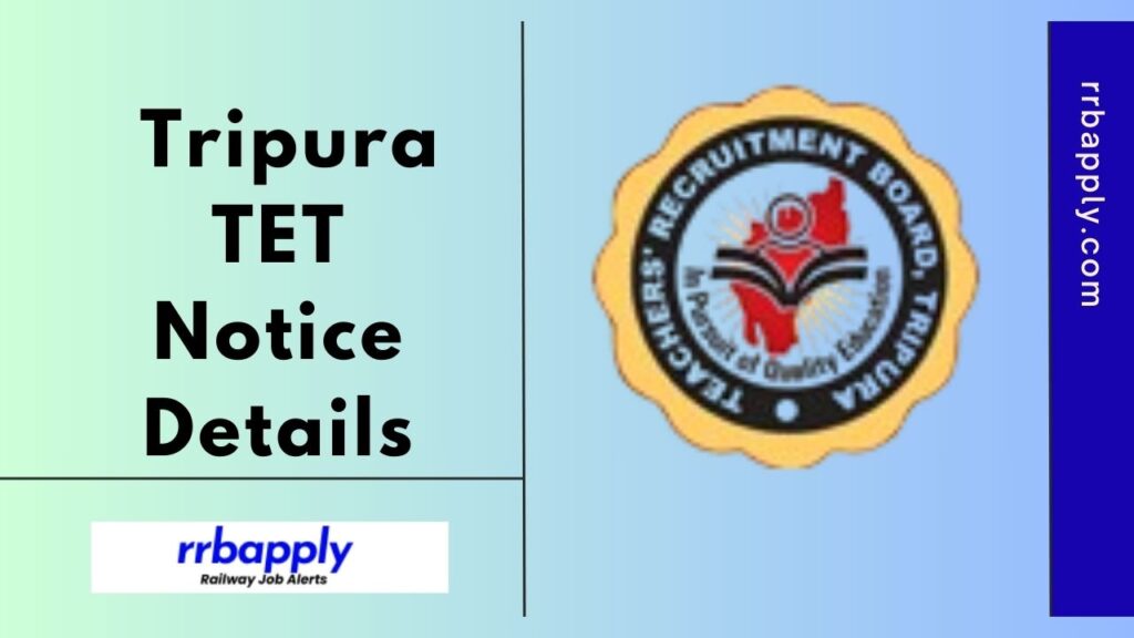 Tripura TET 2025 Notification is Out, Check T-TET Eligibility & Online Application Form Here shared for the convenience of aspirants.