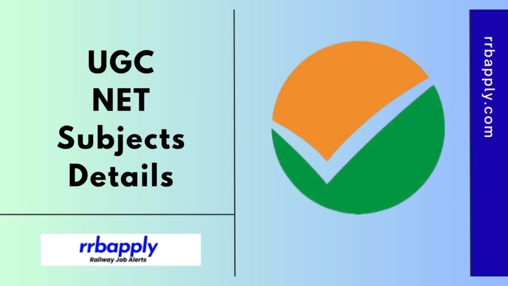 Refer the list of UGC NET Subjects 2025 and the subject code list for CBSE NET Exam 2025 from the information on this page.