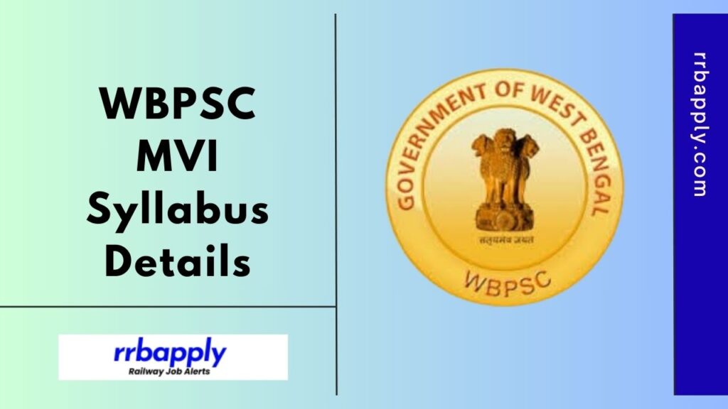 WBPSC MVI Syllabus 2025 - Check WBPSC MVI Technical / Non Technical Written Exam Pattern & Syllabus shared here for the aspirants to prepare