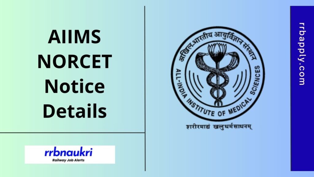 AIIMS NORCET 9 Notification 2025, Eligibility, Vacancy & Online Application Process is shared on this page for the aspirants.