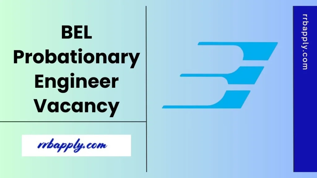 BEL Probationary Engineer Recruitment 2025 Notification Eligibility, Vacancy, Selection Process is shared here to help aspirants apply online.