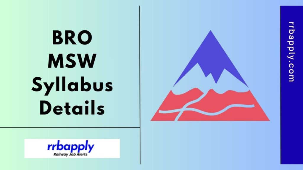 BRO MSW Syllabus 2025 for the Written Examination and Trade Test is shared on this page for the aspirants to start the preparation.