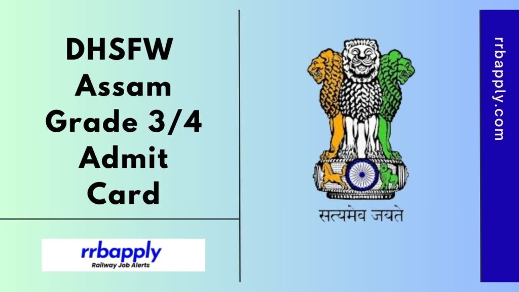 DHSFW Assam Admit Card 2025 for Grade 3 Technical Posts are available now. Aspirants can follow the direct link to fetch the call letter now.