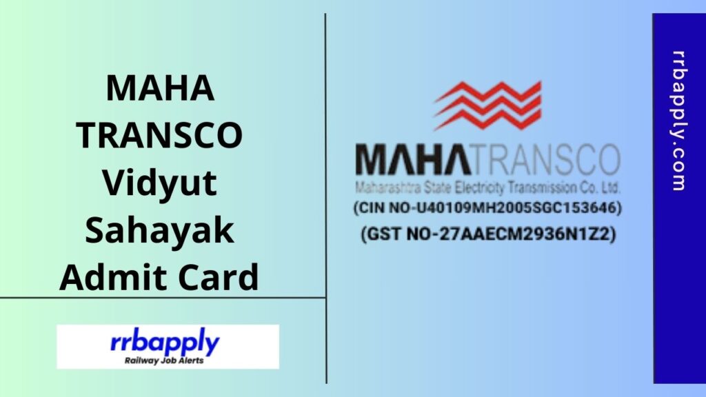 MAHATRANSCO Vidyut Sahayak Admit Card 2025 can be easily downloaded from this page to appear for the online examination scheduled in FEB 2025