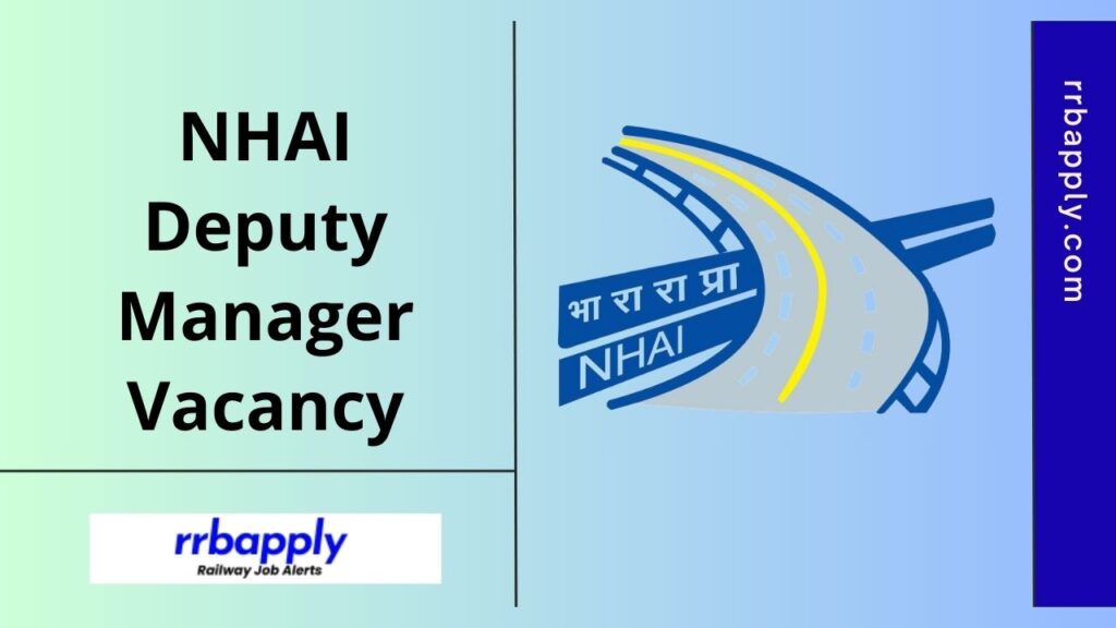 NHAI Deputy Manager Recruitment 2025 Notification Details including Vacancy, Eligibility, Application Form & Selection Process is Here