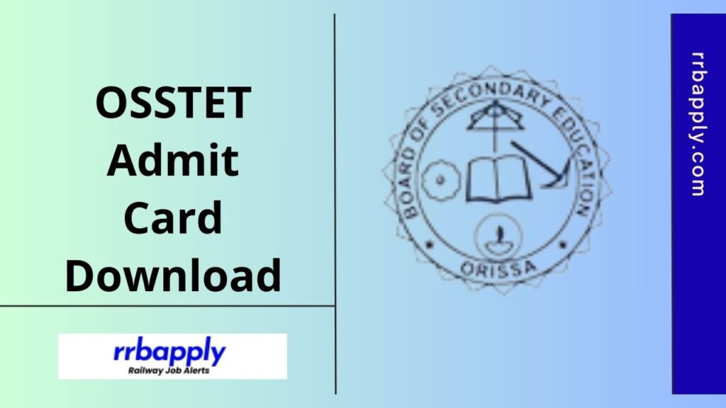 OSSTET Admit Card 2025 - Download Odisha Secondary School TET Paper 1 and Paper 2 for the Exam through the direct link shared on this page.