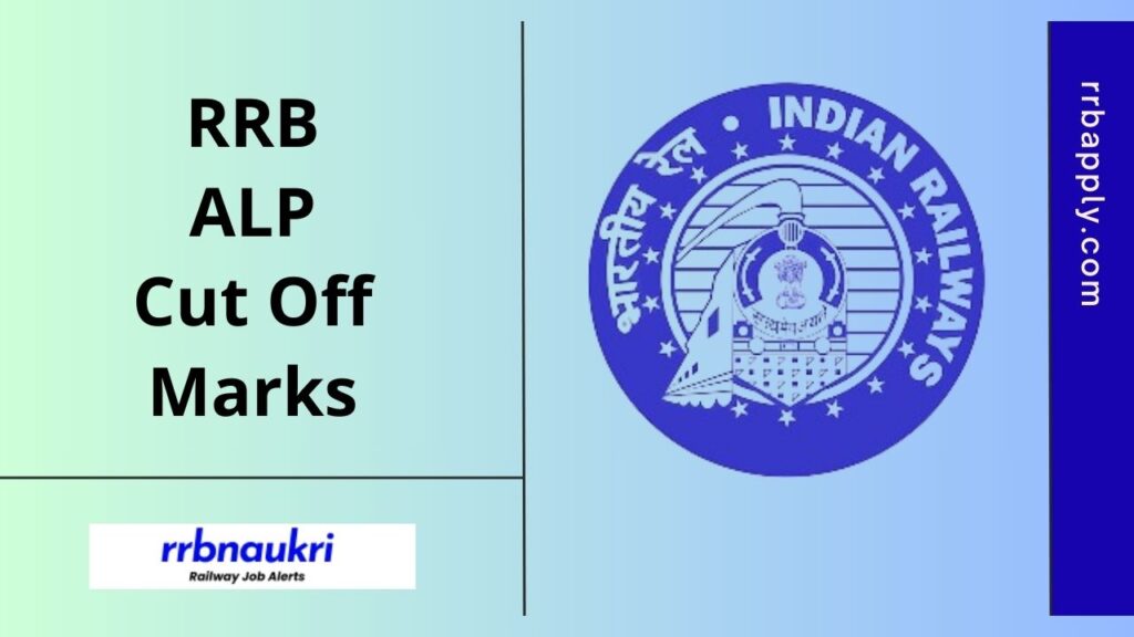 RRB ALP Cut Off 2025 & the Previous Cut Off Marks are shared on this page for the aspirants who are searching for this information