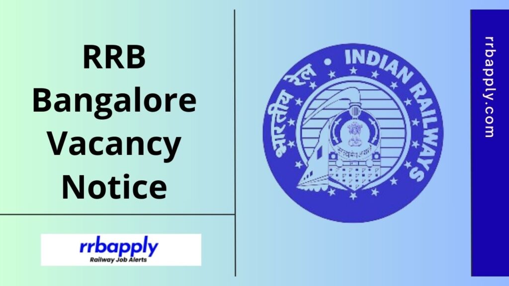 RRB Bangalore Recruitment 2025 Notification for ALP, Technician, Junior Engineer, Group D & Other Posts Online Application Form is here.