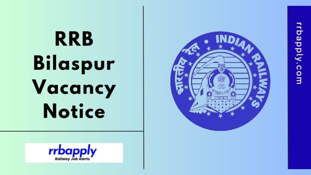 RRB Bilaspur Recruitment 2025, Railway Recruitment Board Bilaspur News – SECR Bilaspur Jobs – rrbbilaspur.gov.in Notifications