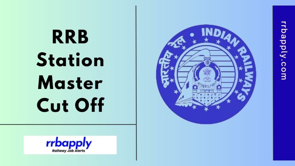 RRB SM Cut Off Marks 2025, Indian Railways Station Master Qualifying marks can be checked through this page. Aspirants can follow the links