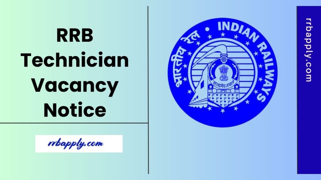 RRB Technician Recruitment 2025: Get the details of Railway RRB Technician Grade 1 & 3 Recruitment 2025 Notification shared on this page.