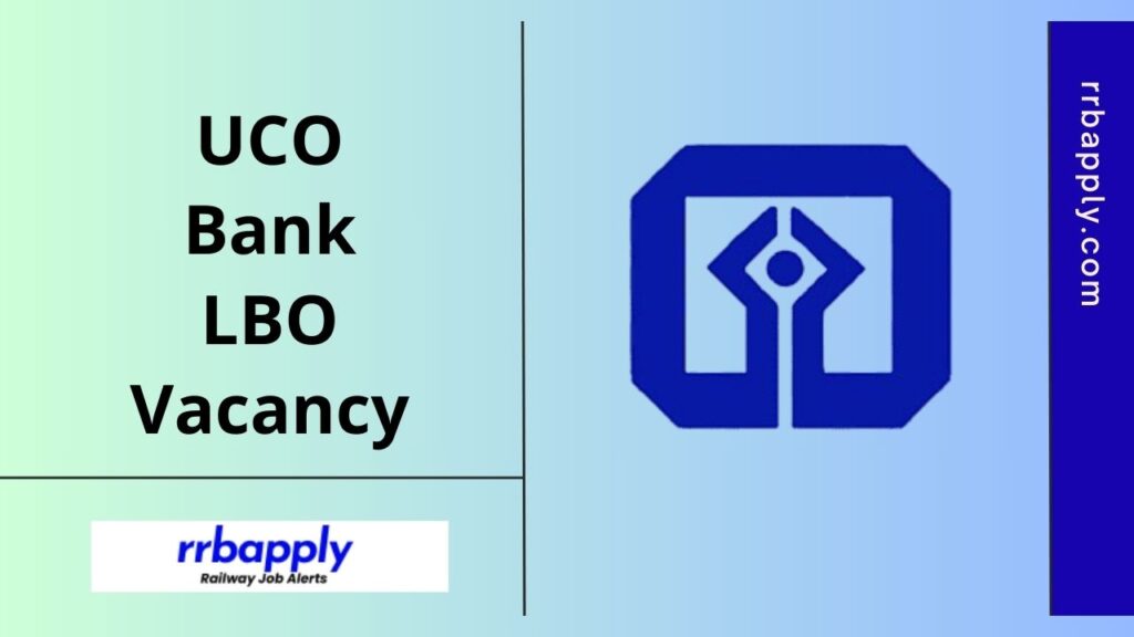 UCO Bank LBO Recruitment 2025 - Check UCO Bank Local Bank Officer Recruitment 2025 Notification Details like Eligibility & Application Link