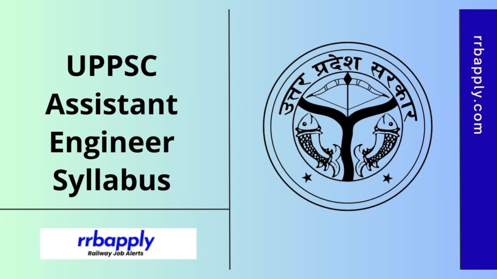 UPPSC AE Syllabus 2025 - Check UPPSC Assistant Engineer Syllabus for Prelims & Mains Examination with the Exam Pattern is shared Here.