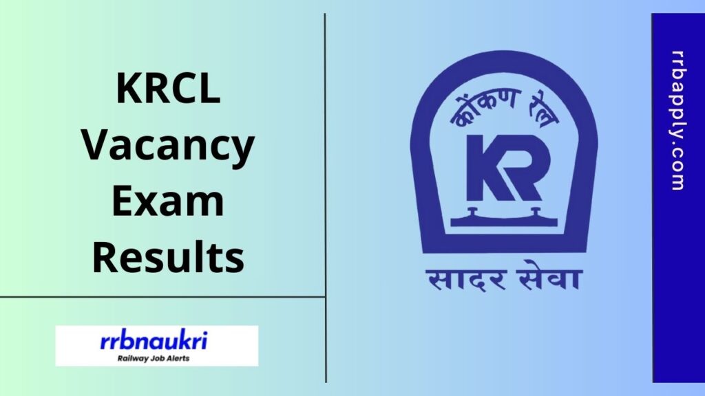 KRCL Result 2025: Check Konkan Railway Exam 2025 Results for SSE - Civil / Electrical/ Station Master and ALP through the link shared here.