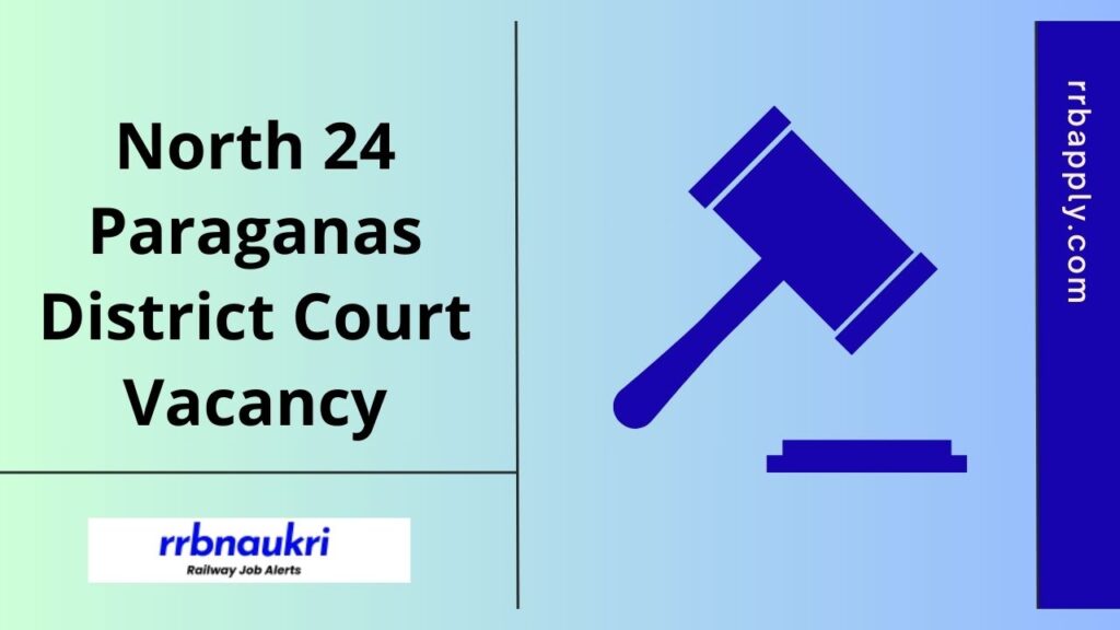 North 24 Paraganas District Court Recruitment 2025 for English Stenographer is announced. Check the Vacancy Details from this page.