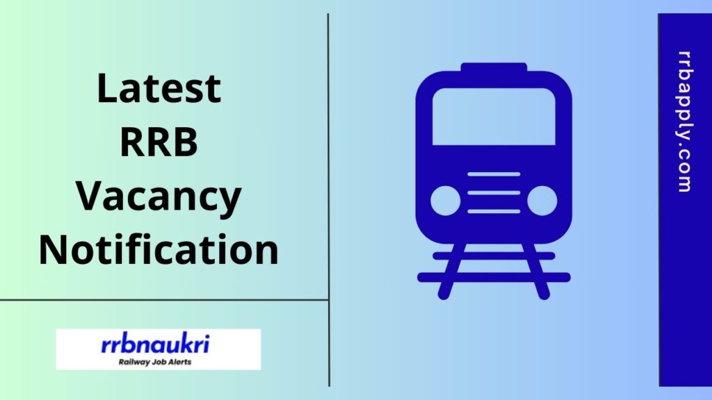 “100000+” Latest RRB Recruitment Notifications 2025 – Railway Tech & Non Tech Posts @ indianrailways.gov.in - Check Details Here