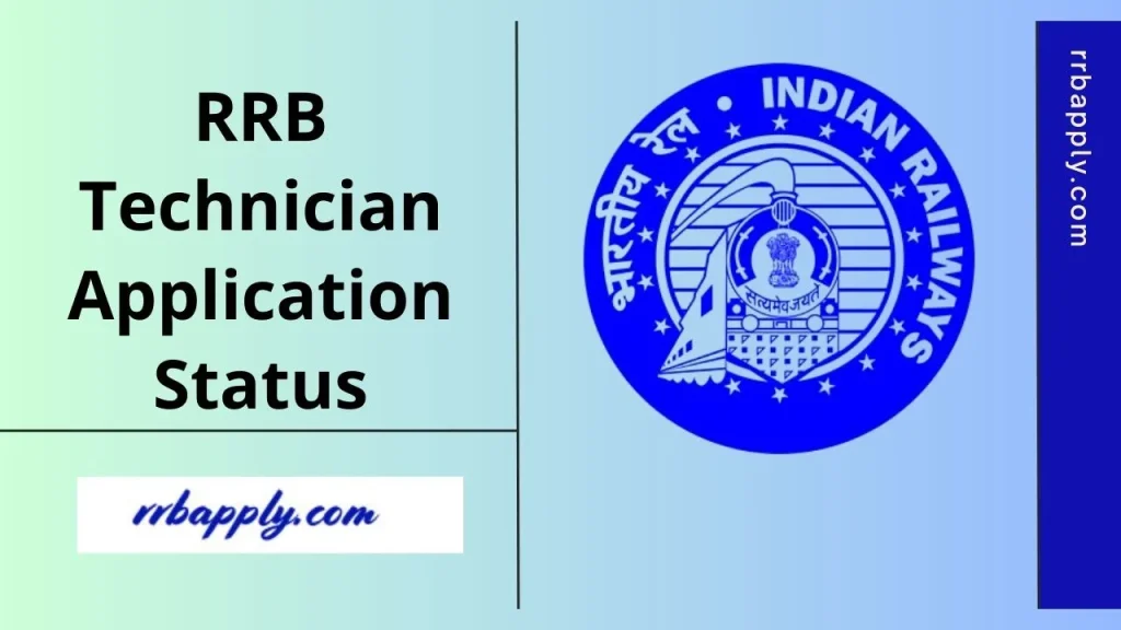 RRB Technician Application Status 2025: Check RRB Technician Online Application Accepted & Rejected Status NOW through the direct link here.