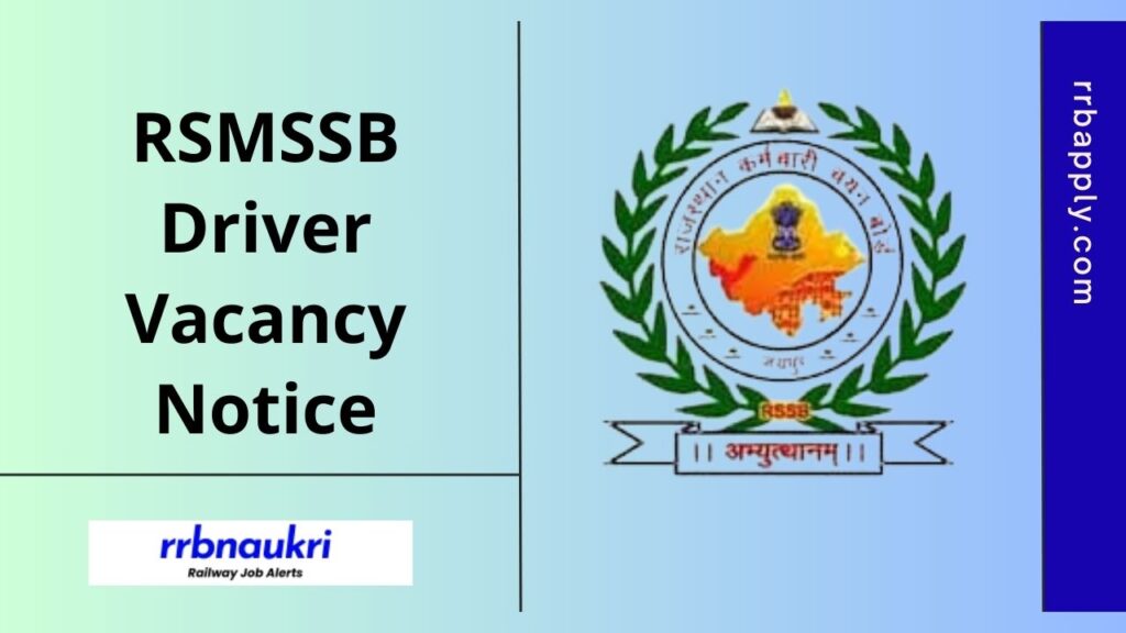 RSMSSB Driver Recruitment 2025 - Check Rajasthan SSB Wahan Chalak Vacancy Notification 2025 Details like eligibility, vacancy & application