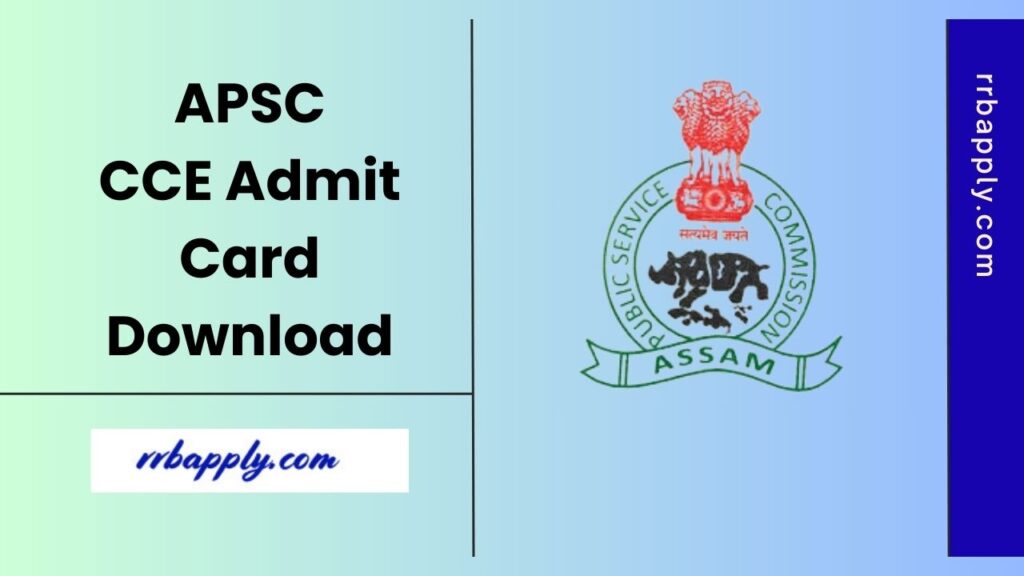 APSC CCE Admit Card 2025 in c/w Assam PSC Combined Competitive Examination 2025 Prelims Stage can be easily downloaded from this page.