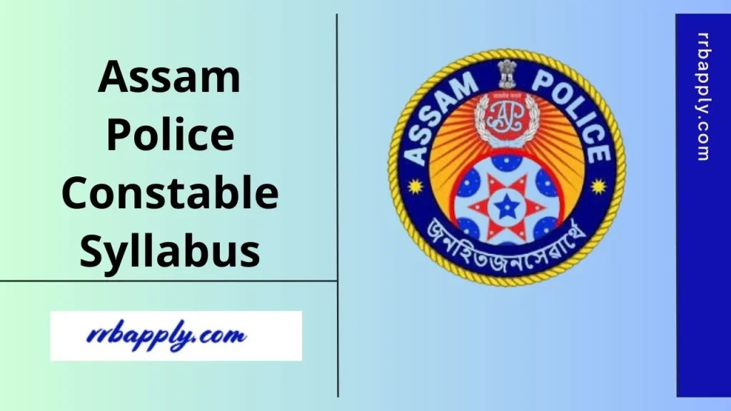 Assam Police Constable Syllabus