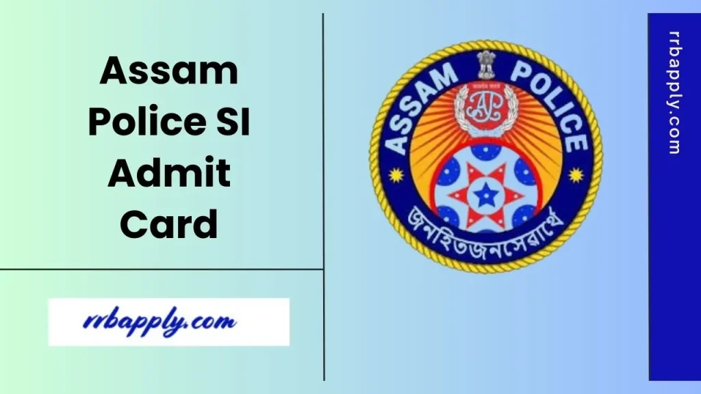 Assam Police SI Admit Card 2025 Download Link to fetch the Call Letter of the Written Exam, PET & PST is shared on this page for aspirants.