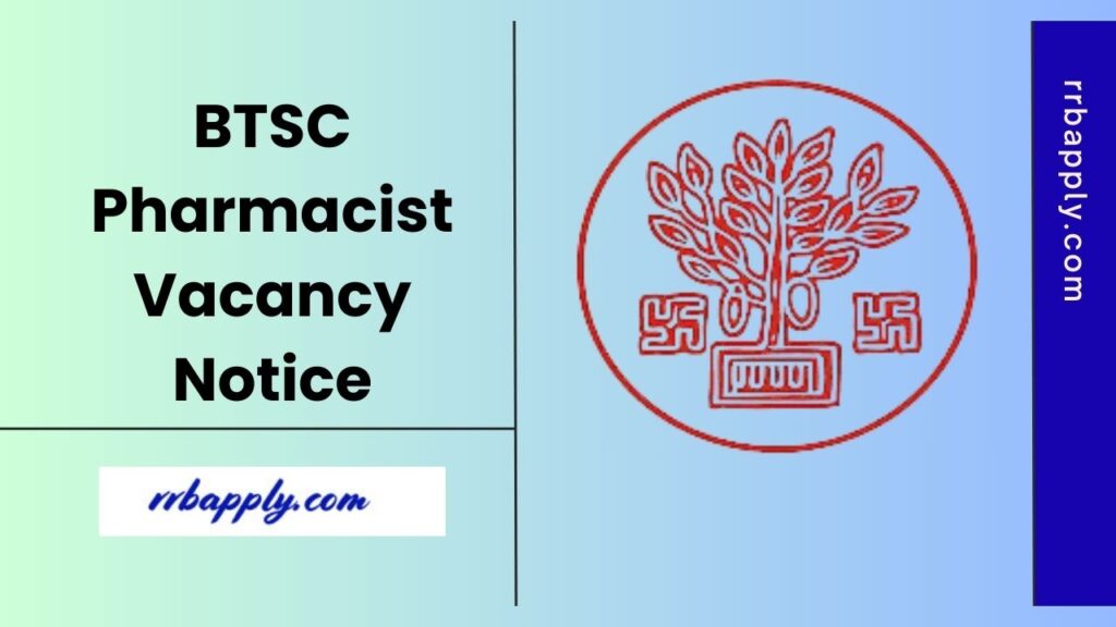 BTSC Bihar Pharmacist Recruitment 2025 Notification Details like eligibility, vacancy, selection process and apply online link is shared here