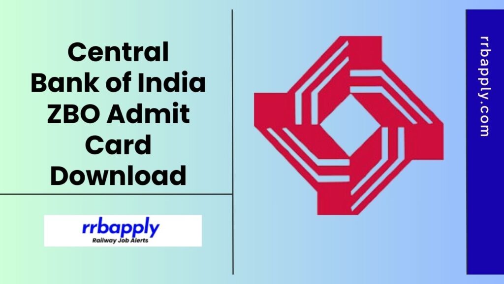 Central Bank of India ZBO Admit Card 2025 for the Online Test can be easily downloaded through the direct link shared here for the aspirants.