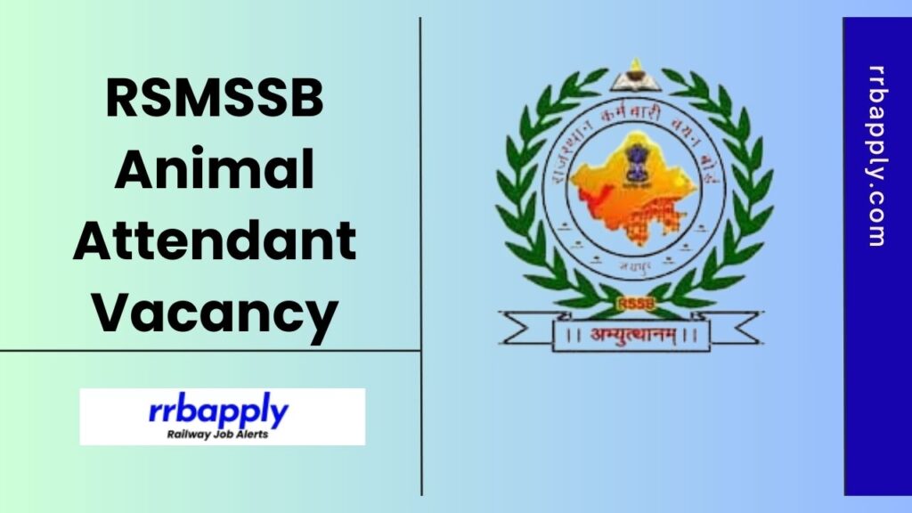 RSMSSB Animal Attendant Recruitment 2025 Notification, Eligibility & Application Form is shared on this page for the aspirants.