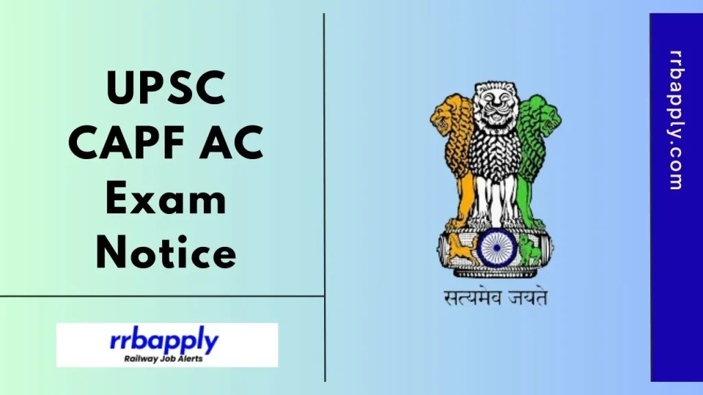 UPSC CAPF Notification 2026 - Check UPSC Central Armed Police Forces (Assistant Commandant) Recruitment Notification Details from Here.