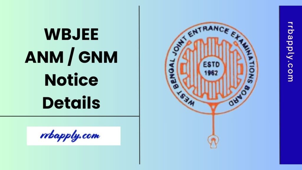 WBJEE ANM / GNM 2025: Check WB Joint Entrance Examination Board ANM & GNM-2025 Application Form, Exam Date, Eligibility from this Page.