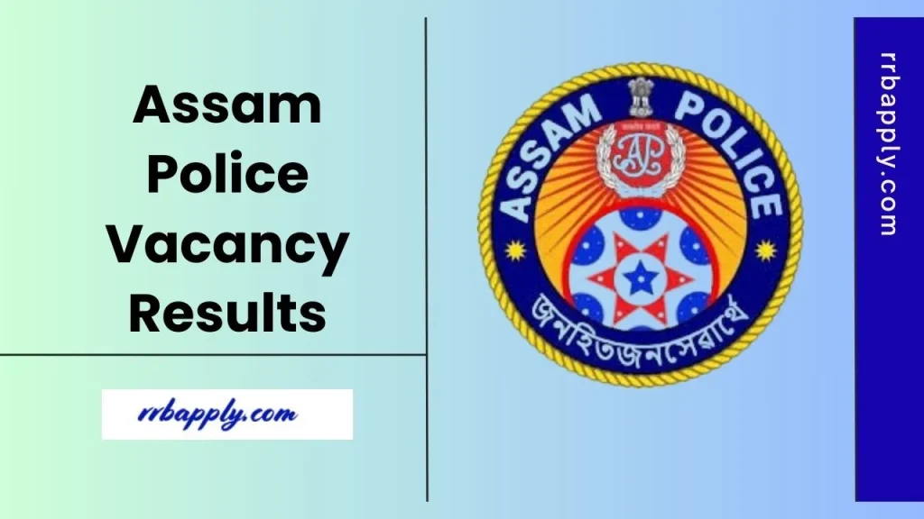 Assam Police Result 2025 in c/w the Constable and Sub Inspector Recruitment is shared on this page for the aspirants through direct link.