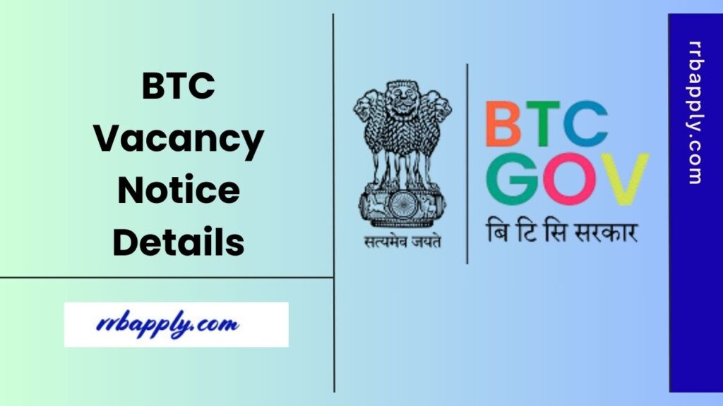 BTC Recruitment 2025 for Grade 3 & Grade 4 Vacancies Notification including the Online Application Link is shared on this page for aspirants.