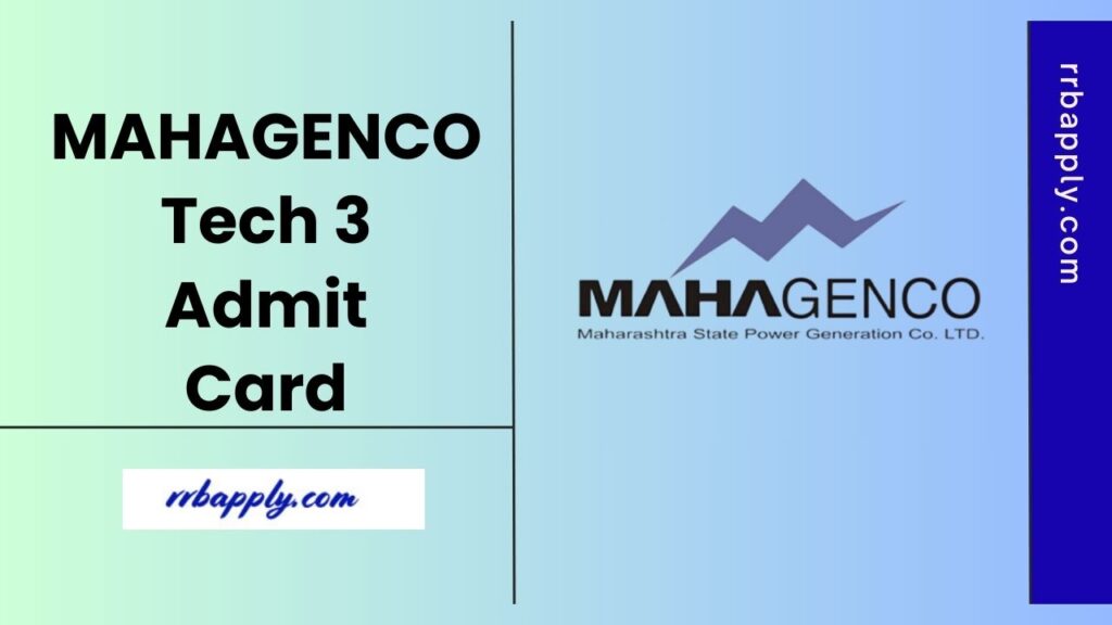 MAHAGENCO Technician 3 Admit Card 2025 Download Link to attend the Written Examination is shared on this page for the aspirants.