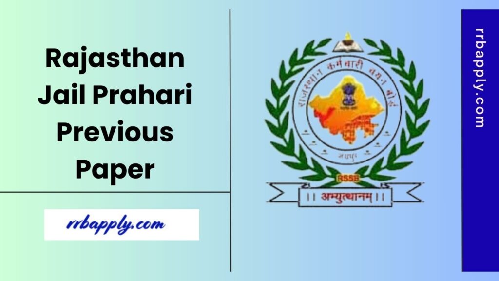 Rajasthan Jail Prahari Previous Question Paper, Download RSMSSB Jail Prahari Old Question Papers PDF from Here to start the preparation.