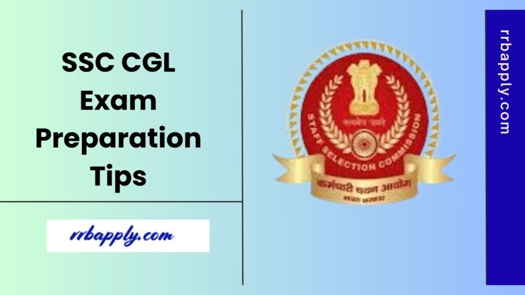 SSC CGL Preparation Tips 2025, Get SSC CGL Study Plan, Preparation Strategy with Daily Routine through the information on this page.