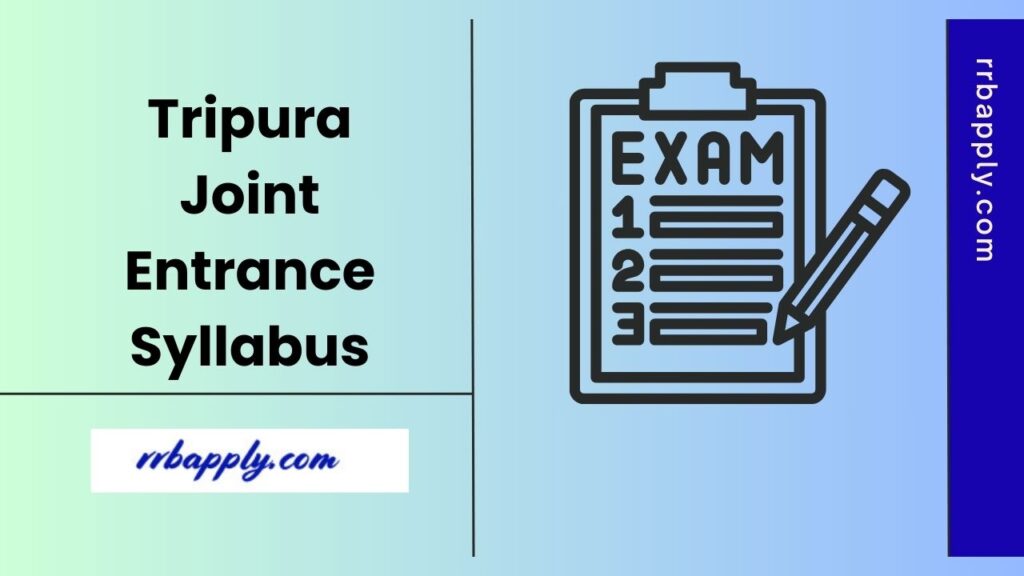 TJEE Syllabus 2025: Check Tripura JEE Syllabus PDF and Exam Pattern with mark distribution details discussed here for the aspirants.