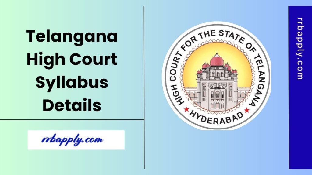 TS High Court Syllabus 2025 - Check Telangana High Court Syllabus & Exam Pattern for Junior Assistant, Field Assistant & Other Posts from Here