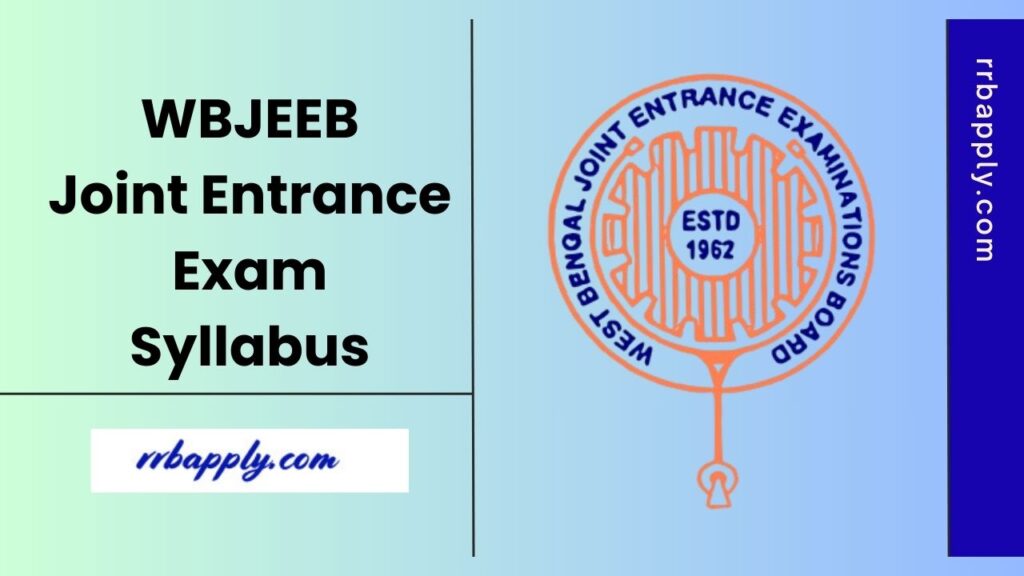 WBJEE Syllabus 2025: Check WB Joint Entrance Examination Syllabus & Exam Pattern with Mark Distribution shared here for the students.