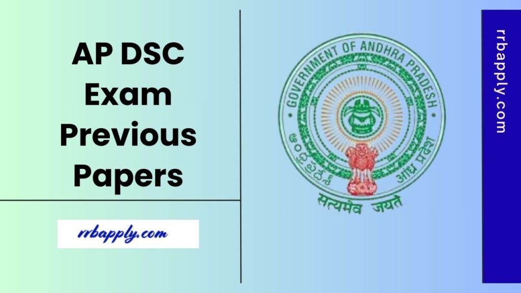 AP DSC Previous Question Papers PDF for SGT, TGT, PGT, School Assistant, Physical Education Teachers, Principals & Other Posts are here
