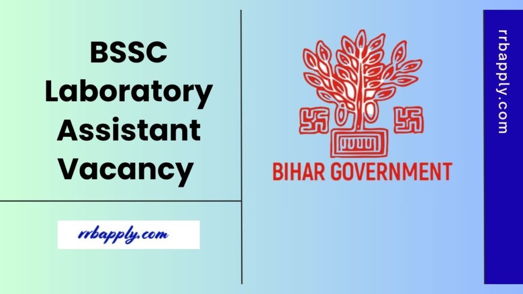 BSSC Laboratory Assistant Recruitment 2025 Notification Details like eligibility Vacancy & Online Form Direct Link is shared on this page