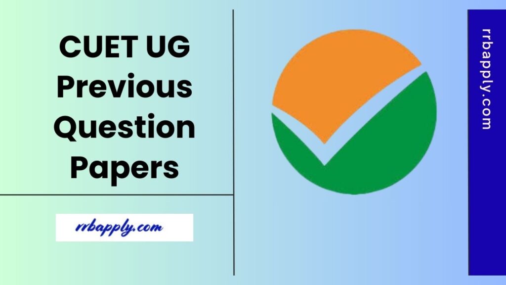 CUET UG Previous Papers - Download CUET Undergraduate Old Question Papers PDF according to year through he direct link shared here.