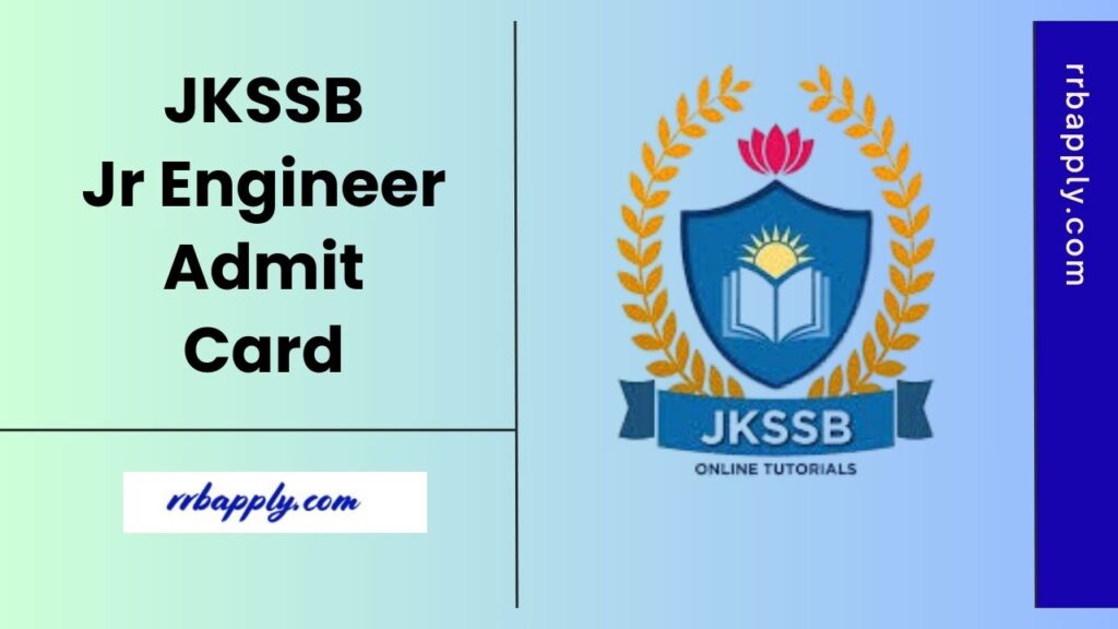 JKSSB JE Admit Card 2025 Direct Download Link for Junior Engineer Civil / Electrical Written Examination is shared here for the aspirants.