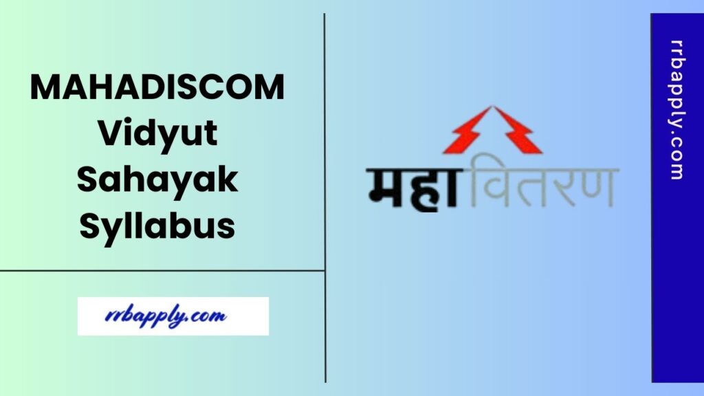 MAHADISCOM Vidyut Sahayak Syllabus 2025 & Exam Pattern for the Written Examination is made available for the preparation of aspirants.