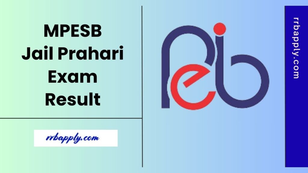 MP Jail Prahari Result 2025 - Check MPESB जेल प्रहरी Cut Off & Merit List PDF through the direct link shared on this page for the aspirants.