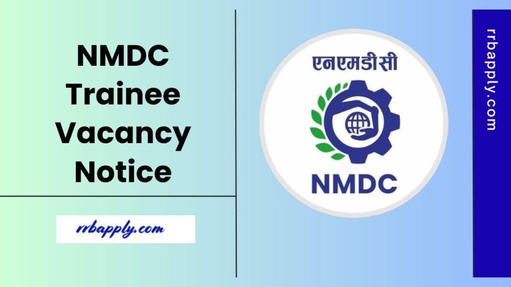 NMDC Trainee Workmen Recruitment 2025 Details like Eligibility Vacancy & Apply Online Link is shared on this page for the aspirants.