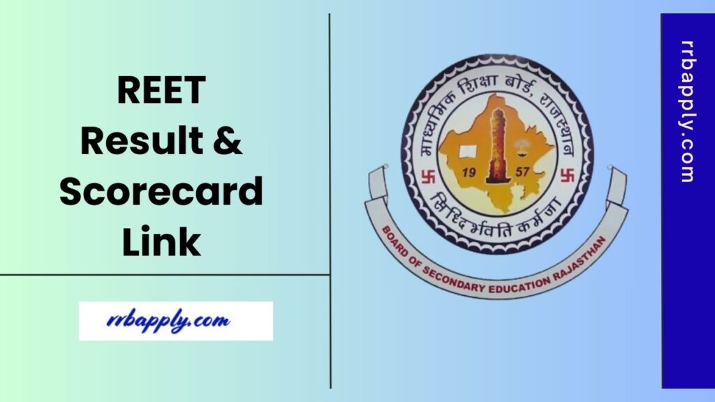 REET Result 2025 - The Rajasthan TET 2025 Results for Level 1 & Level 2 with the Scorecard can be downloaded through the direct link shared.