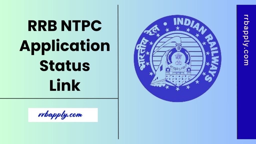 RRB NTPC Application Status 2025, Check 10+2 under graduate Level Posts Application Accepted / Rejected Status Online through the direct link shared