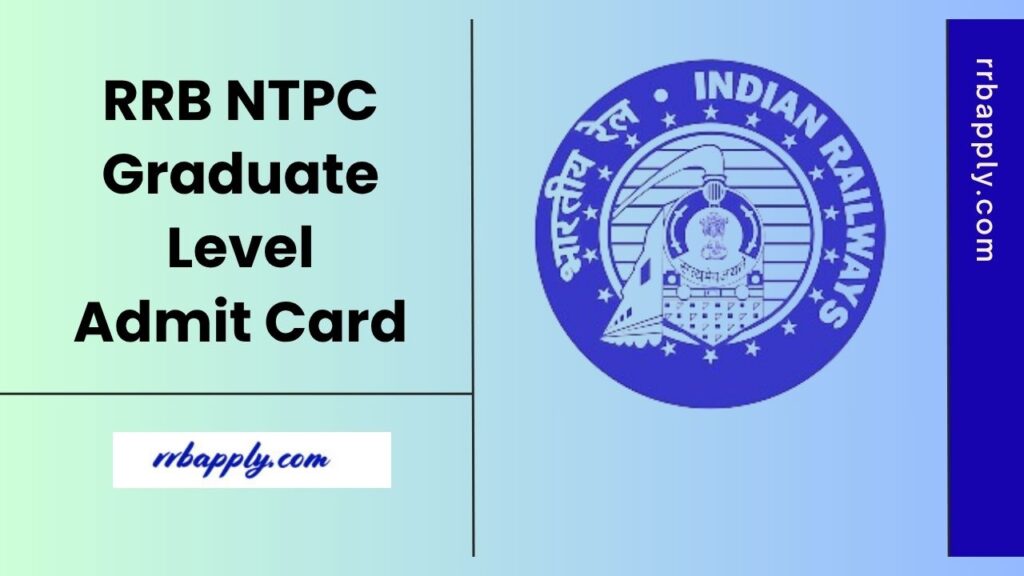 RRB NTPC Graduate Level Admit Card 2025 for CBT 1 can be easily download through the direct download link shared on this page for aspirants.